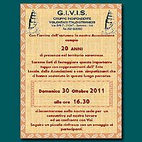 Domenica 30 Ottobre 2011: venti anni di GIVIS GIVIS - Gruppo Indipendente Volontari 