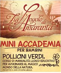 Mini accademia - Pollicini verdi Zia Amaranta (Grazia Cominato)