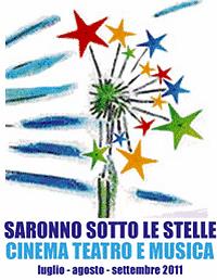 Saronno sotto le stelle 2011 Teatro Giuditta Pasta - Saronno